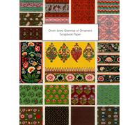 Owen Jones Grammar of Ornament Scrapbook Paper: 20 Sheets: One-Sided Decorative Paper For Collage, Greeting Cards, Decoupage, Junk Journals and Scrapbooks