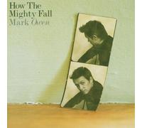 Owen Marc – How The Mighty Fall – édition importée – Edel