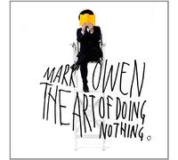 Owen Mark - L'Art De Ne Rien Faire