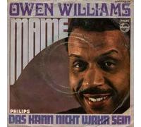 Owen Williams - Owen Williams: Mame/Das Kann Nicht Wahr Sein [7" Vinyl]