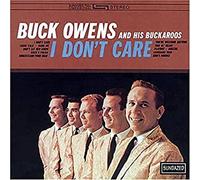 Buck Owens & Buckaroos – I Don't Care