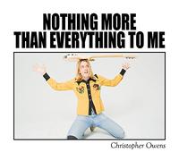 Owens, Christopher - 7-Nothing More Than. [Import]