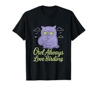 Owl Always Love Birding Observateur d'oiseaux Amusant T-Shirt