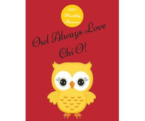 "Owl Always Love Chi O" CHI OMEGA Sorority 2027 Monthly Planner: 8.5x11 inches. 38 pages. Includes a Me & My Sisters picture page. Matte finish