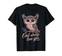 Owl Always Love you Funny Cute Owl Valentine's Day Love Owls T-Shirt