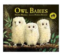 Owl Babies by Martin Waddell & Illustrated by Patrick Benson Martin Waddell Illustrated by Patrick Benson (Auteur)