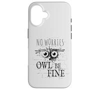 Owl Be Fine Meme | Hibou Amusant de Street Art Graffiti Coque pour iPhone 16
