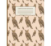 Owl Composition Notebook: Pattern Featuring a Hand-Painted Watercolor and Ink Owl (Printed Reproduction)