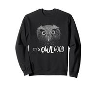 Owl Good Tout va Bien Illustration optimiste de la Chouette Sweatshirt
