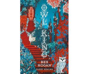 Owl King: Faery Realms series: The darkly enchanting YA fantasy