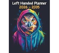 Owl Left Handed Planner: 10 Year Monthly | Large 120 Month Calendar | Gift For People Who Love Nocturnal Animals, Bird of Prey Lovers | Ideal for ... and Busy Individuals | 8.5 x 11 Inches | v1