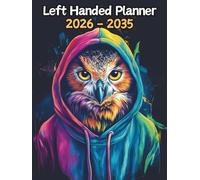 Owl Left Handed Planner: 10 Year Monthly | Large 120 Month Calendar | Gift For People Who Love Nocturnal Animals, Bird of Prey Lovers | Ideal for ... and Busy Individuals | 8.5 x 11 Inches | v1