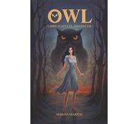 OWL: LIBRE HASTA EL AMANECER