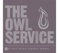 Owl Service - The Burn Comes Down [Import]