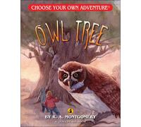 Owl Tree - R. A. Montgomery - Choose Your Own Adventure/Open Road - ebook (ePub) - Livre