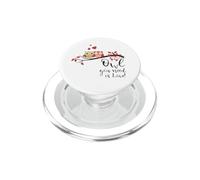 Owl You Need is Love! Cute Funny for Owl Lovers PopSockets PopGrip pour MagSafe