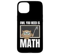 Owl You Need is Math Prof De Maths Rigolo Élève Rigolos Coque pour iPhone 15 Plus