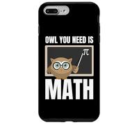 Owl You Need is Math Prof De Maths Rigolo Élève Rigolos Coque pour iPhone 7 Plus/8 Plus