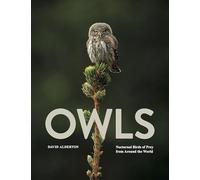 Owls: Nocturnal Birds of Prey from Around the World