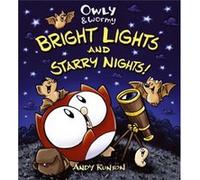 Owly amp Wormy Bright Lights and Starry Nights by Andy Runton