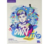 Own it! Level 1 Combo B Student's Book and Workbook with Practice Extra