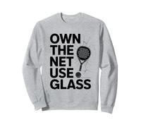 Own The Net Use Glass Padel Sports Athlète Game Players Sweatshirt
