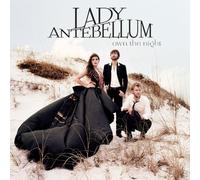Lady Antebellum - Own The Night
