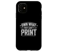 Own What They Can't Print Sound Money Investor Humour Coque pour iPhone 11