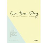 Own Your Day: 2025 Parkinson's Success Planner