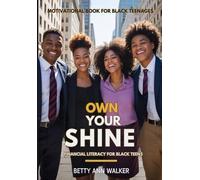 Own Your Shine: Financial Literacy for Black Teens | Money Skills Every Black Teen Needs to Thrive in the Real World | Budgeting, Credit, and Side Hustles Made Easy