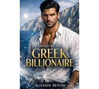 Owned by the Greek Billionaire: A Marriage of Convenience Dark Romance