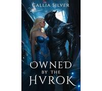 Owned by the Hvrok: An Alien Abduction Romance