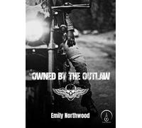 Owned by the Outlaw - Emily Northwood - Eveil Editions - ebook (ePub) - Livre