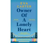Owner of a Lonely Heart by Eva Carter Eva Carter (Auteur)