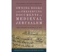 Owning Books And Preserving Documents In Medieval Jerusalem