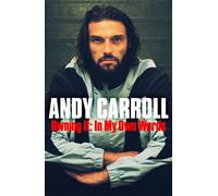 Owning It A deeply personal football memoir from former Newcastle United and West Ham striker Andy Carroll - Andy Carroll - Macmillan - ebook (ePub) - Livre