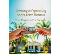 Owning & Operating A Short Term Rental: Your playbook For Success