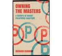 Owning the Masters by Osborne & Dr Richard Middlesex University & UK Osborne Dr Richard Middlesex University UK (Auteur)
