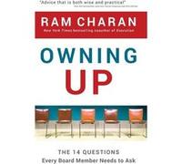 Ram Charan – Owning Up – 14 questions essentielles pour les administrateurs – Relié