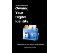 Owning Your Digital Identity: A Complete Guide to Web3 Identity, Wallet Security, NFTs, and Decentralized Authentication