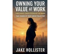 Owning Your Value at Work