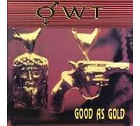 OWT - Good As Gold (UK Import)