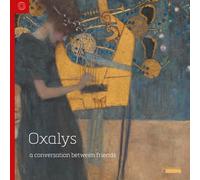 OXALYS A Conversation between Friends - 25 Jahre Ensemble Oxalys (CD)