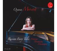 Oxana Mikhailoff - Russian Fairy Tales