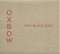 Oxbow - Thin Black Duke [Import]