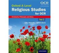 Oxford A Level Religious Studies for OCR Year 2 Student Book by Bowie & Robert & Kent Libby Ahluwalia, Robert Bowie (Auteur)