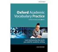 Oxford Academic Vocabulary Practice: Upper-Intermediate B2-C