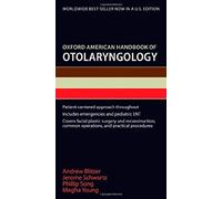 Oxford American Handbook of Otolaryngology, Oxford American Handbooks in Medicine Andrew Blitzer, Jerome Scheartz, Megha Young, Phillip Song (Auteur)