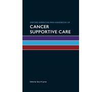 Oxford American Mini-Handbook of Cancer Supportive Care