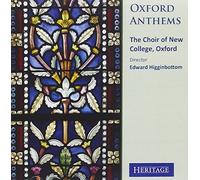 Oxford Anthems. Choeur de New College. Higginbottom.